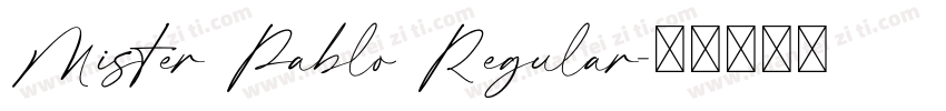 Mister Pablo Regular字体转换